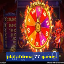 plataforma 77 games